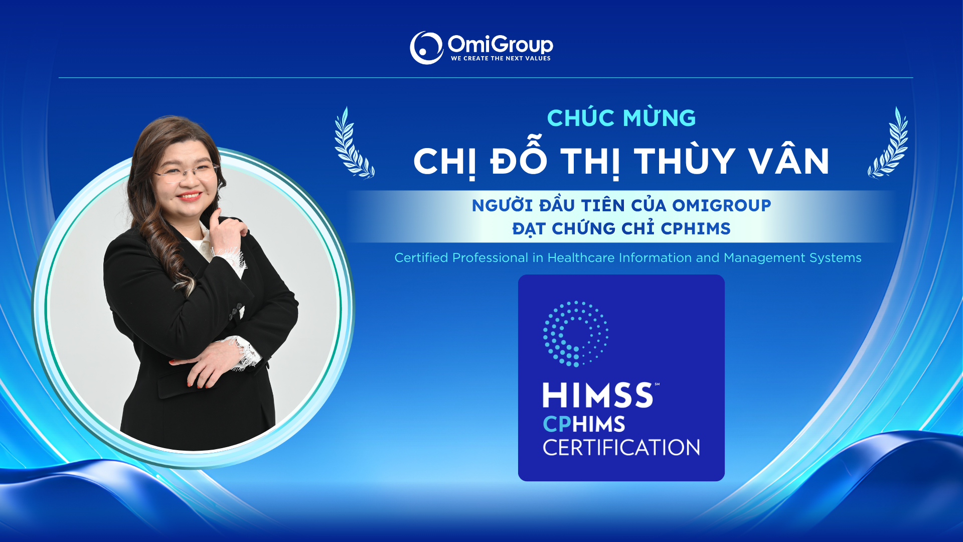 Chứng chỉ CPHIMS quốc tế: Dấu mốc mới trong chiến lược phát triển nguồn nhân lực của OmiGroup 